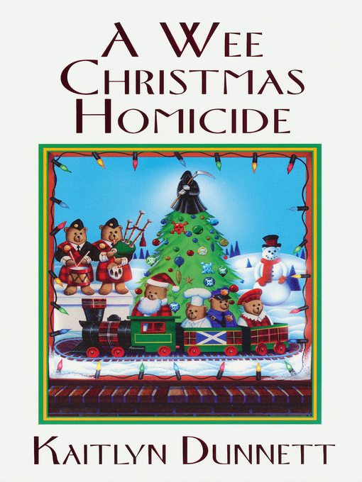 Title details for A Wee Christmas Homicide by Kaitlyn Dunnett - Available